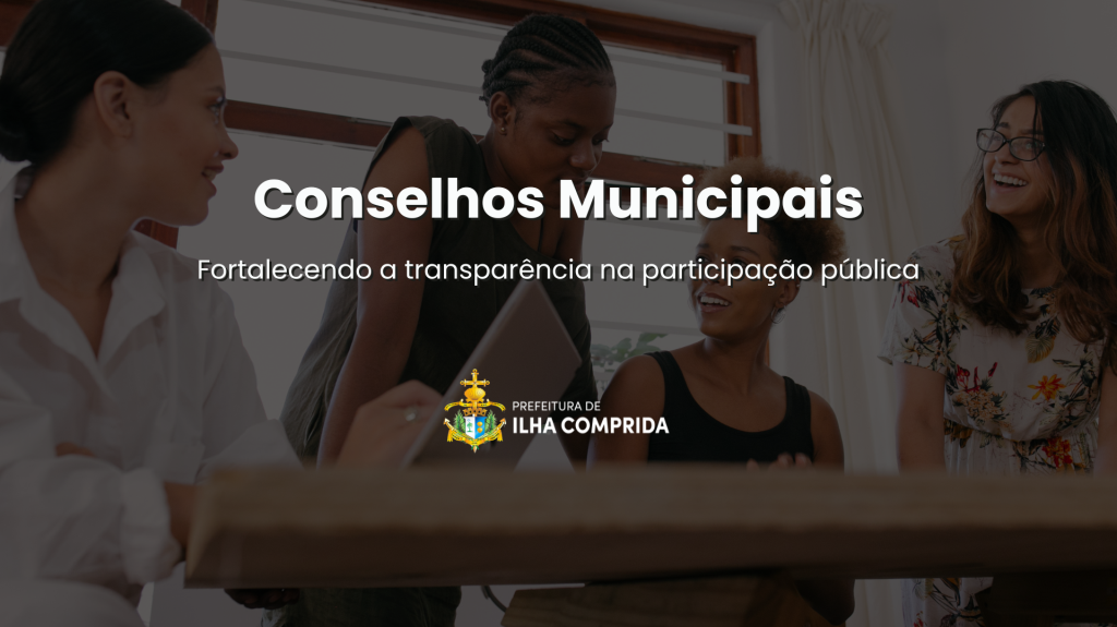 Conselhos Municipais de Ilha Comprida