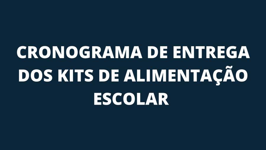 Pandemia Coronavírus - Kits de Alimentação Escolar serão entregues nos dias 17 e 18/09. Acompanhe cronograma por escola e creche.