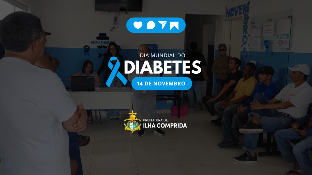 Ilha Comprida reforça conscientização no Dia Mundial do Diabetes