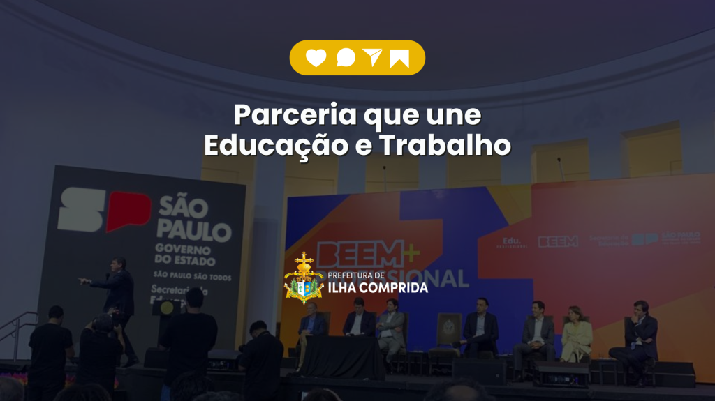 Ilha Comprida é reconhecida pela Seduc-SP em cerimônia do Programa BEEM