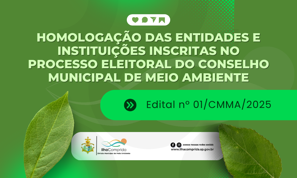 Homologação das entidades e instituições inscritas no processo eleitoral do Conselho Municipal de Meio Ambiente