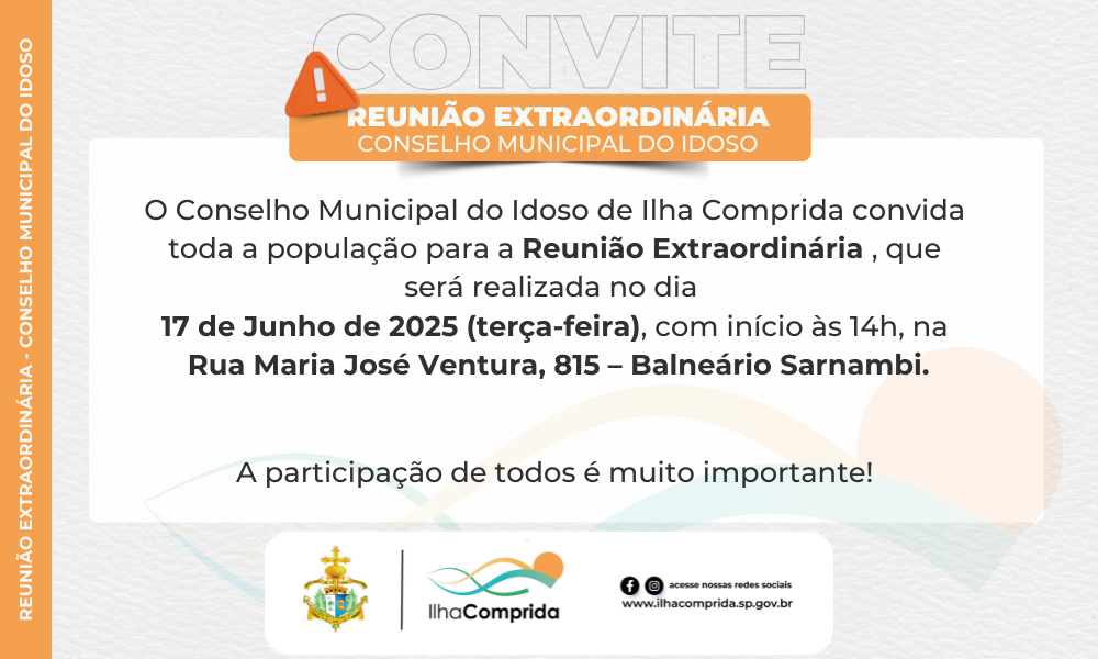 Na próxima terça (17/06), às 14h, acontece a Reunião Extraordinária do Conselho Municipal do Idoso, no CRAS.