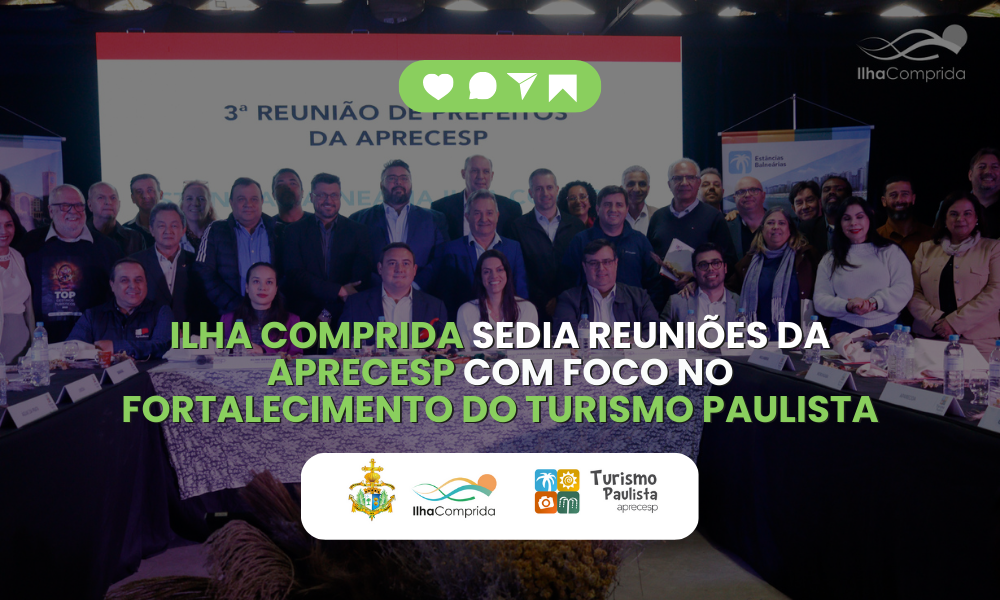 Ilha Comprida sedia reuniões da APRECESP com foco em cicloturismo, compras públicas e fortalecimento do turismo paulista