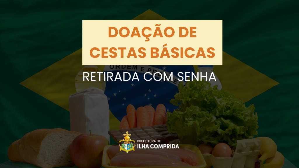 Prefeitura anuncia distribuição de Cestas Básicas doadas pelo Fundo Social do Governo de SP