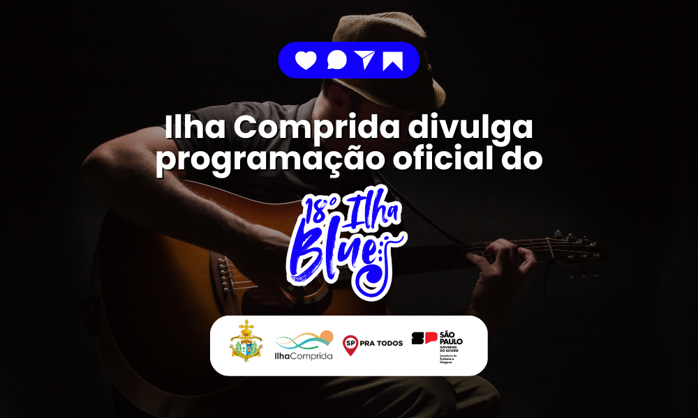 Ilha Comprida divulga programação oficial do 18º Ilha Blues