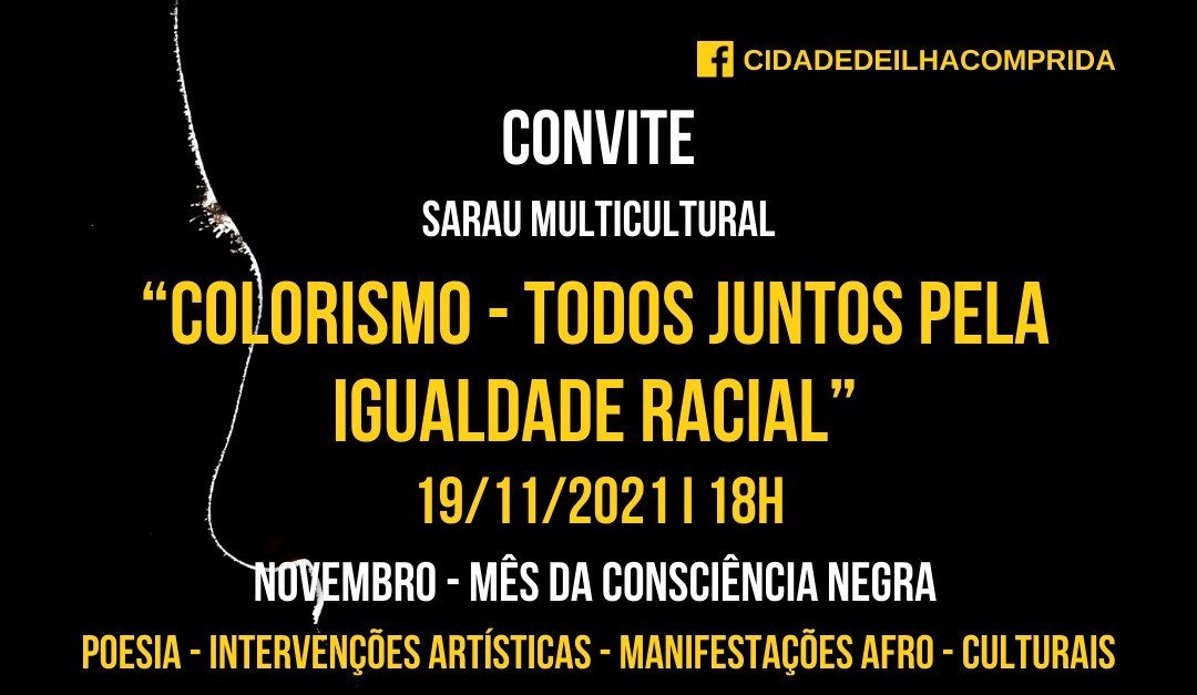 Sarau multicultural “Colorismo- Todos juntos pela Igualdade Racial” acontece hoje 19/11, às 18h