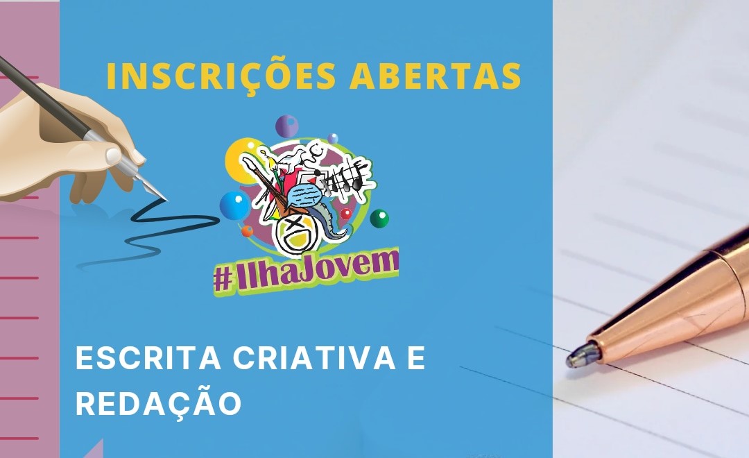 Ilha Jovem abre inscrições para Oficina de Escrita Criativa e Redação, com aulas às quintas feiras