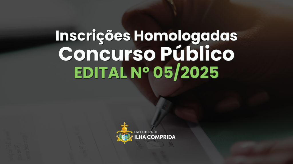 Concurso Público nº 05/2025: Lista de Inscrições Homologadas