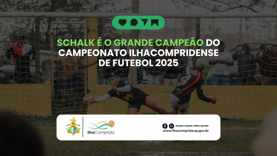 Schalk é o grande campeão do Campeonato Ilhacompridense de Futebol 2025