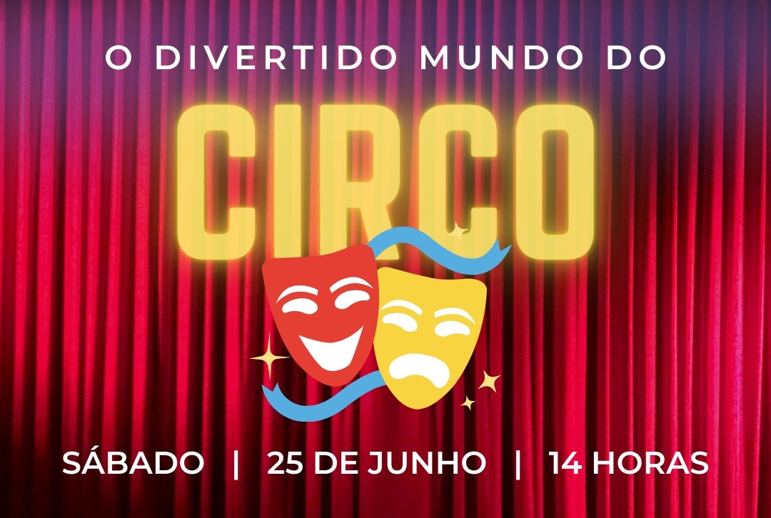 Oficina de Teatro do  Espaço Ilha Jovem apresenta no sábado 25/06 o espetáculo “O Divertido Mundo do Circo “