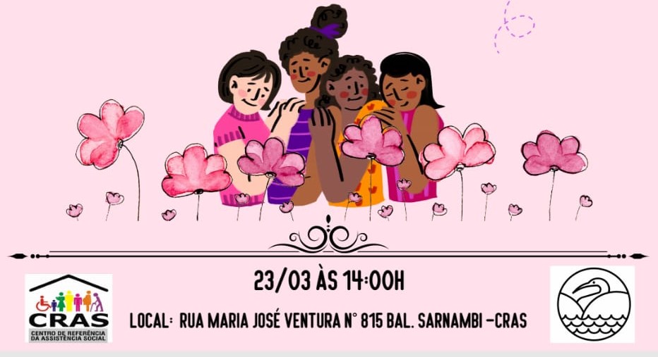 PAIF promove na quinta 23/02, no CRAS, uma tarde descontraída e cheia de diversão para comemorar o mês das mulheres