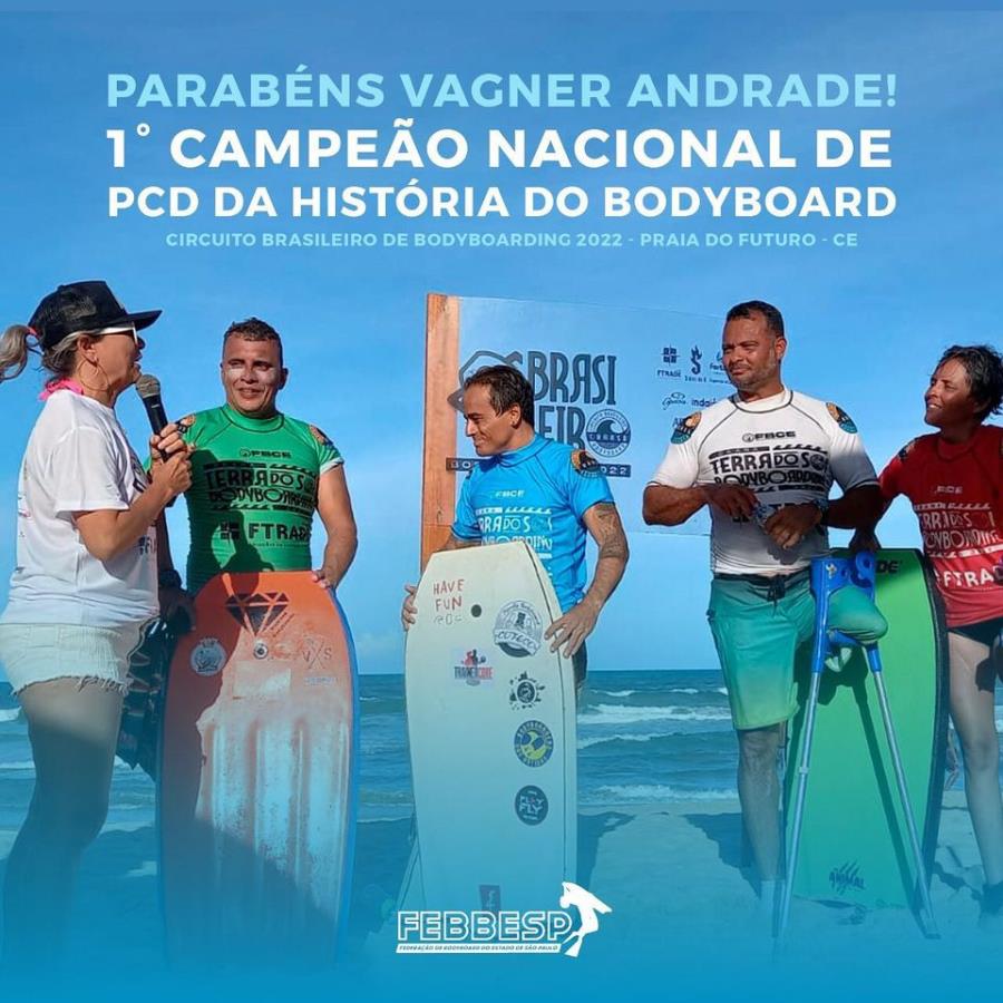 Atleta da Ilha Comprida, Vagner Andrade, sagrou-se o primeiro campeão brasileiro PCD da história do Bodyboarding 