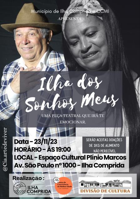 Grupo de Teatro Arte de Viver apresenta nesta quinta 23/11, às 19h, no Espaço Cultural,  o espetáculo "Ilha dos Sonhos Meus"