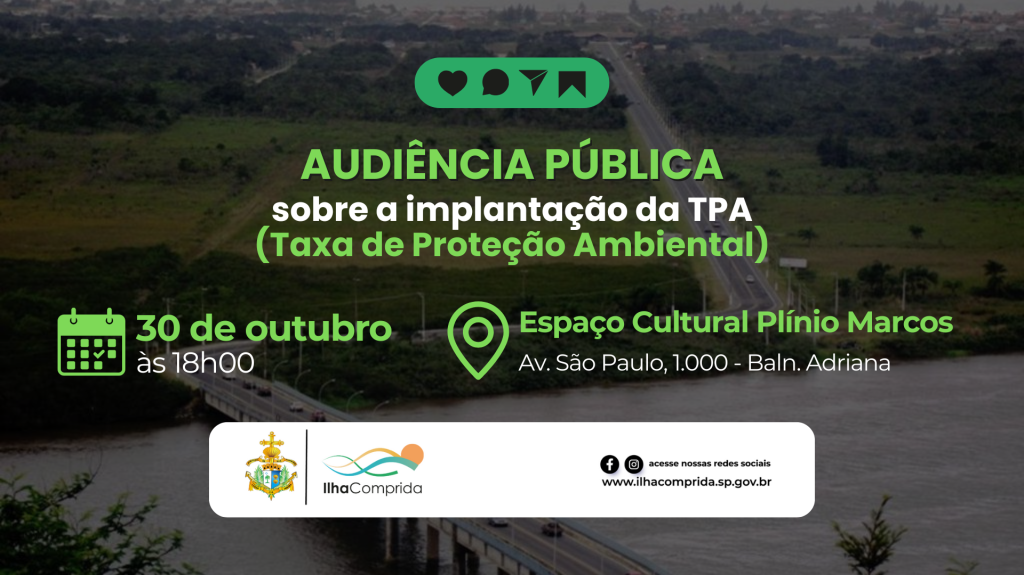 Prefeitura convida população para Audiência Pública sobre a implantação da TPA (Taxa de Proteção Ambiental)