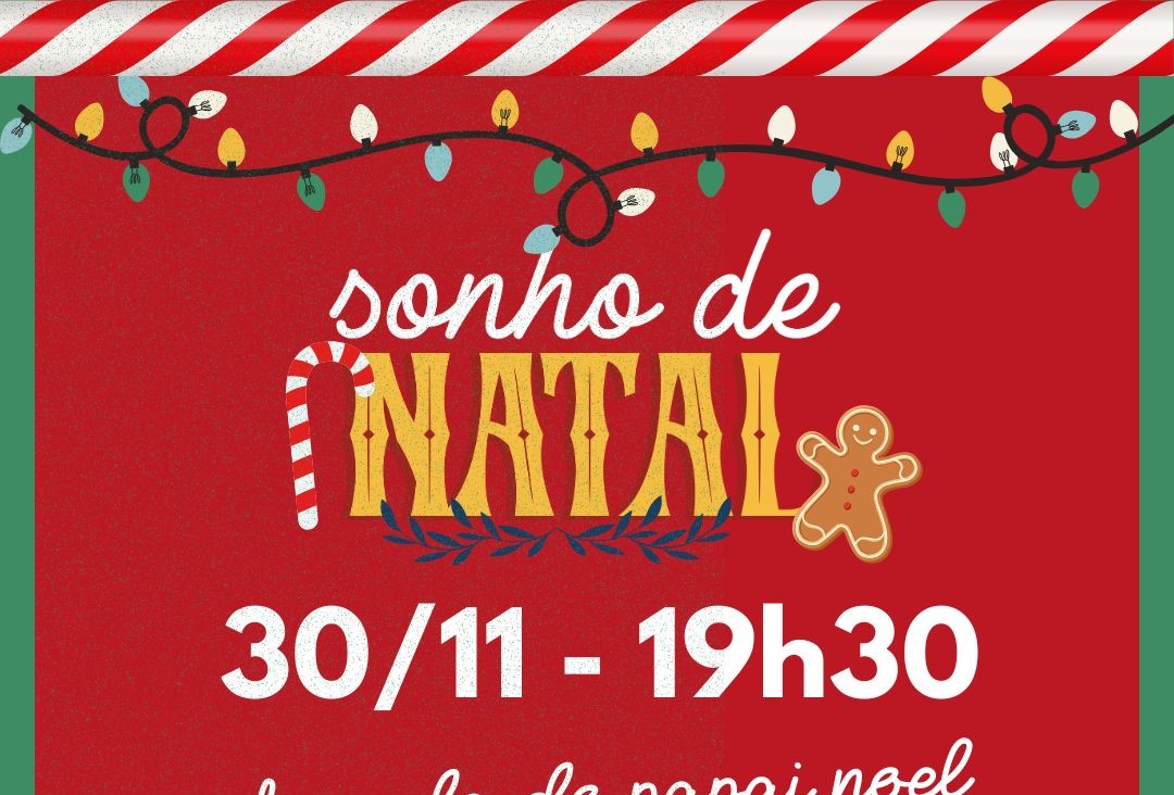 Lançamento do Sonho de Natal, no sábado 30.11, vai surpreender e encantar o público