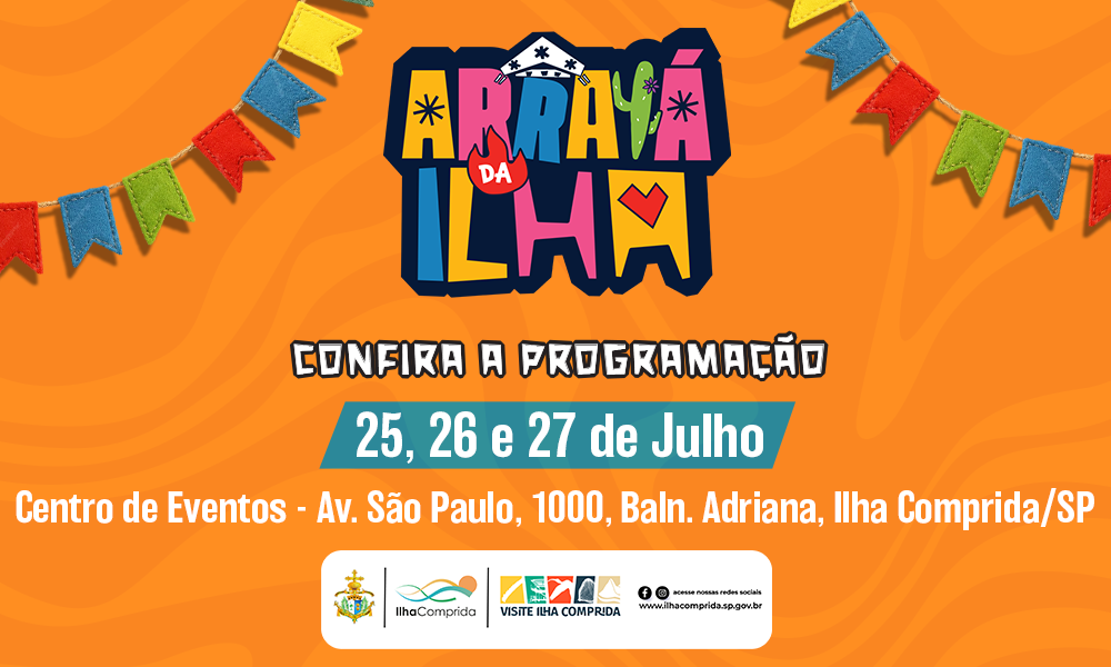 Ilha Comprida se prepara para o Arraiá da Ilha 2025 com três dias de festa, tradição e grandes atrações musicais