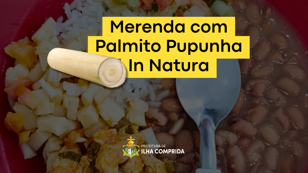 Palmito Pupunha in natura é adicionado à merenda escolar municipal