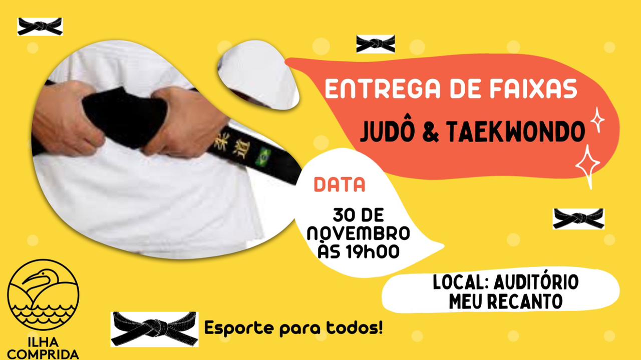 Município convida para cerimônia de entrega de faixas de Judô e Taekwondo