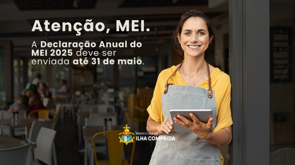 Atenção, MEI: a Declaração Anual de 2025 deve ser enviada até 31 de maio