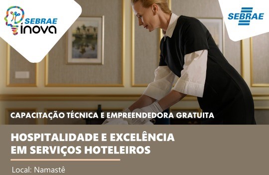 Turismo – Inscrições abertas para o curso “Hospitalidade e Excelência em serviços Hoteleiros”, no Boqueirão Sul