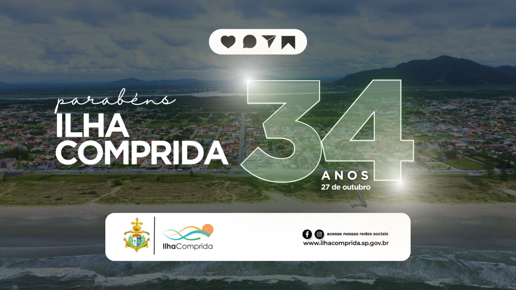 Ilha Comprida celebra 34 anos de emancipação político-administrativa