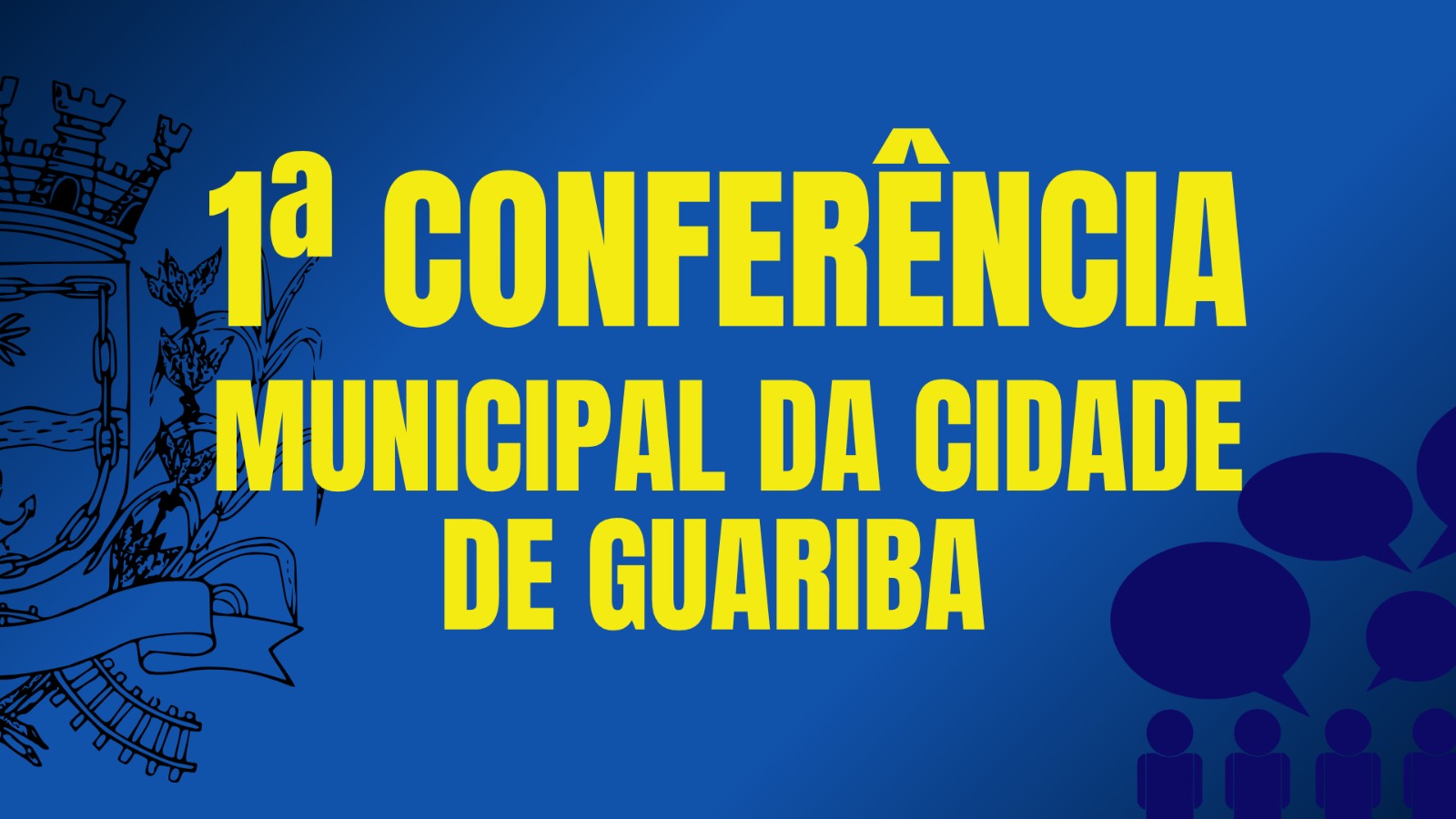 1ª Conferência Municipal da Cidade de Guariba