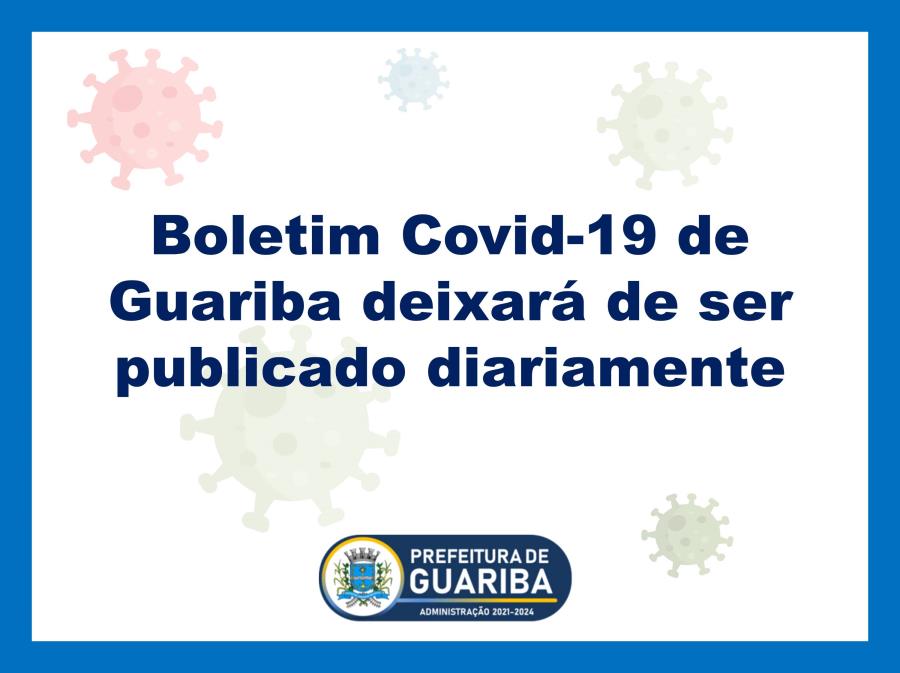 Boletim Covid-19 de Guariba deixará de ser publicado diariamente