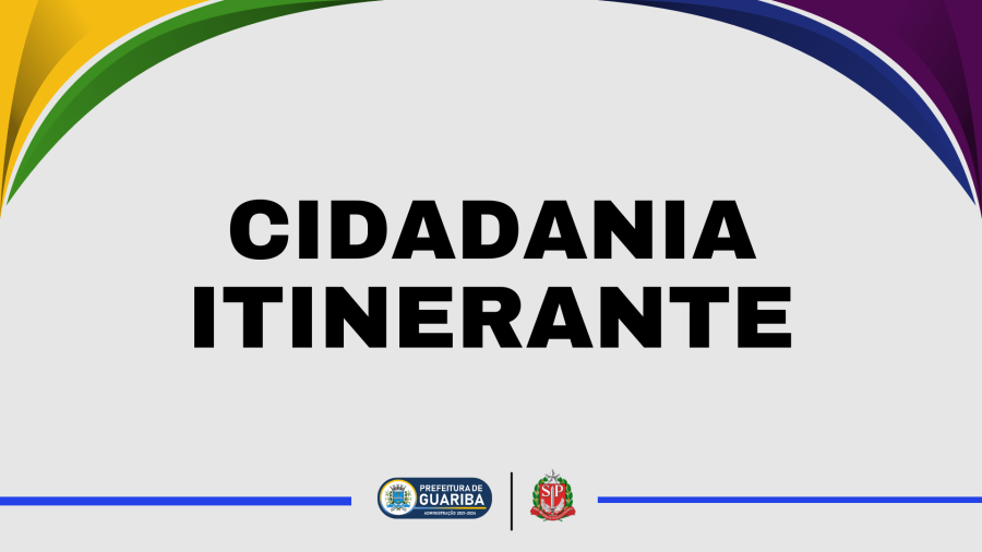 Cidadania Itinerante atenderá em Guariba