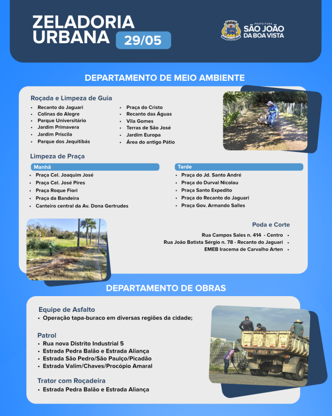 Veja onde as equipes dos departamentos de Obras e de Meio Ambiente estão nesta sexta-feira, 29.