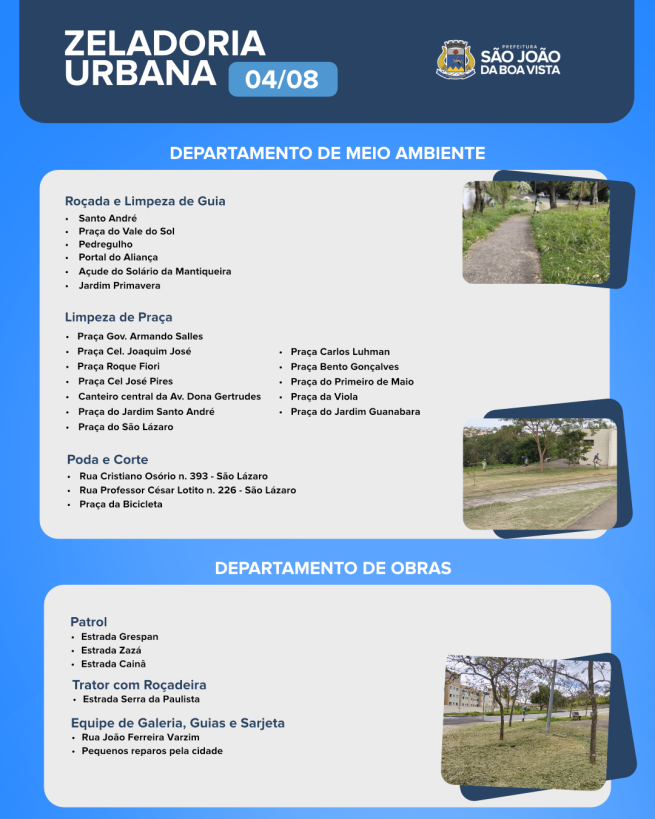 Veja onde as equipes dos departamentos de Obras e de Meio Ambiente desta terça-feira, 04.