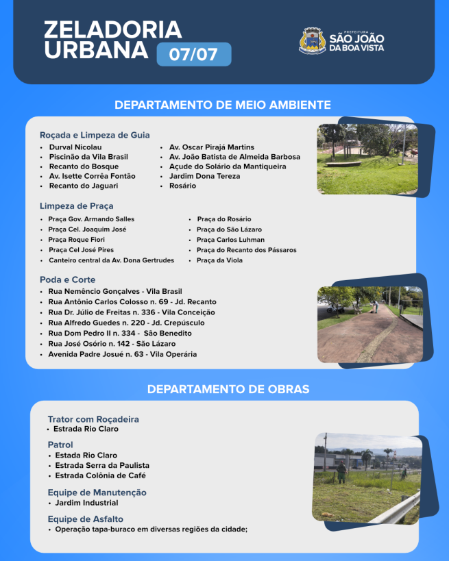 Veja o cronograma desta terça-feira, 07, das equipes dos departamentos de Obras e de Meio Ambiente.