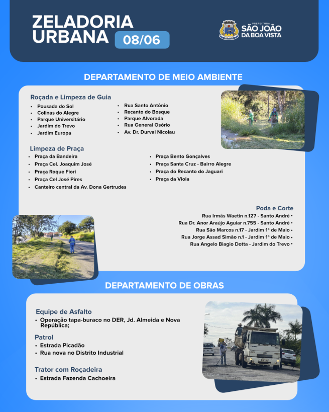 Veja onde as equipes dos departamentos de Obras e de Meio Ambiente estão trabalhando nesta segunda-feira, 08.