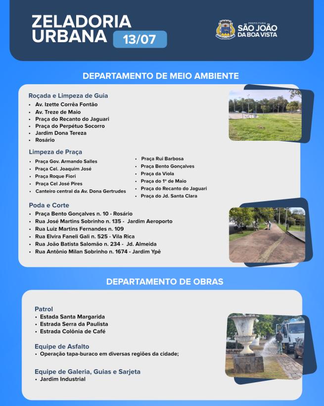 Veja o cronograma desta segunda-feira, 13, das equipes dos departamentos de Obras e de Meio Ambiente.