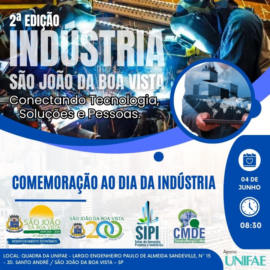 2° Edição Indústria São João da Boa Vista - Conectando Tecnologia, Soluções e Pessoas.