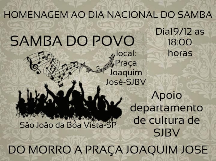 Dia Nacional Do Samba Recebe Homenagem Com Grupo Musical Prefeitura De São João Da Boa Vista 