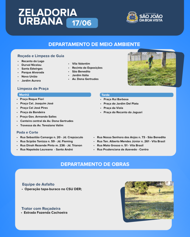 Equipes dos departamentos de Obras e de Meio Ambiente seguem com o trabalho de zeladoria nesta quarta-feira, 17.