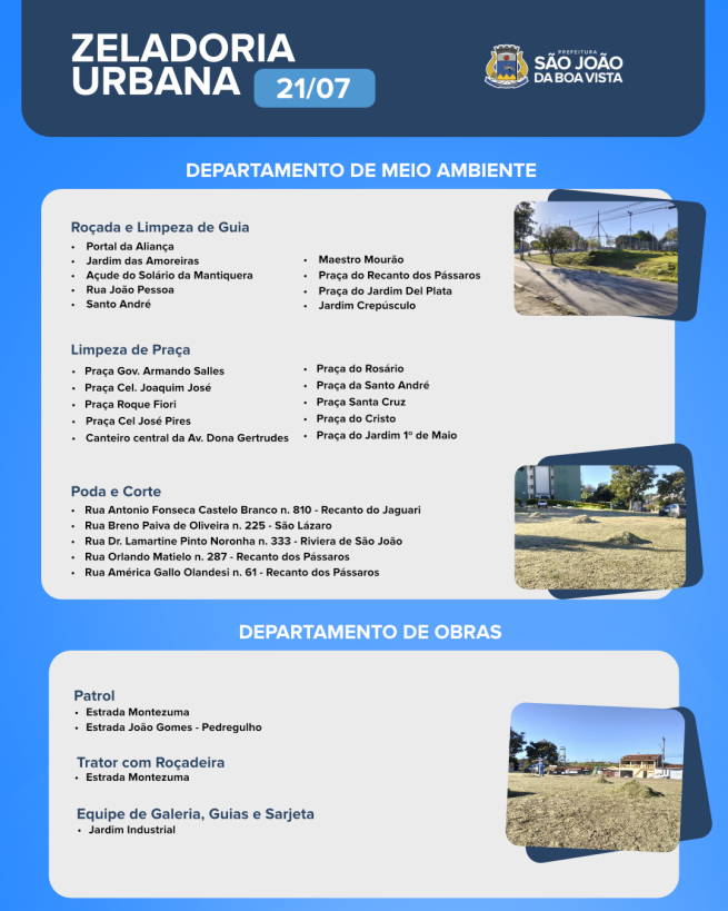 Cronograma desta terça-feira, 21, da zeladoria urbana feita pelos departamentos de Meio Ambiente e de Obras.