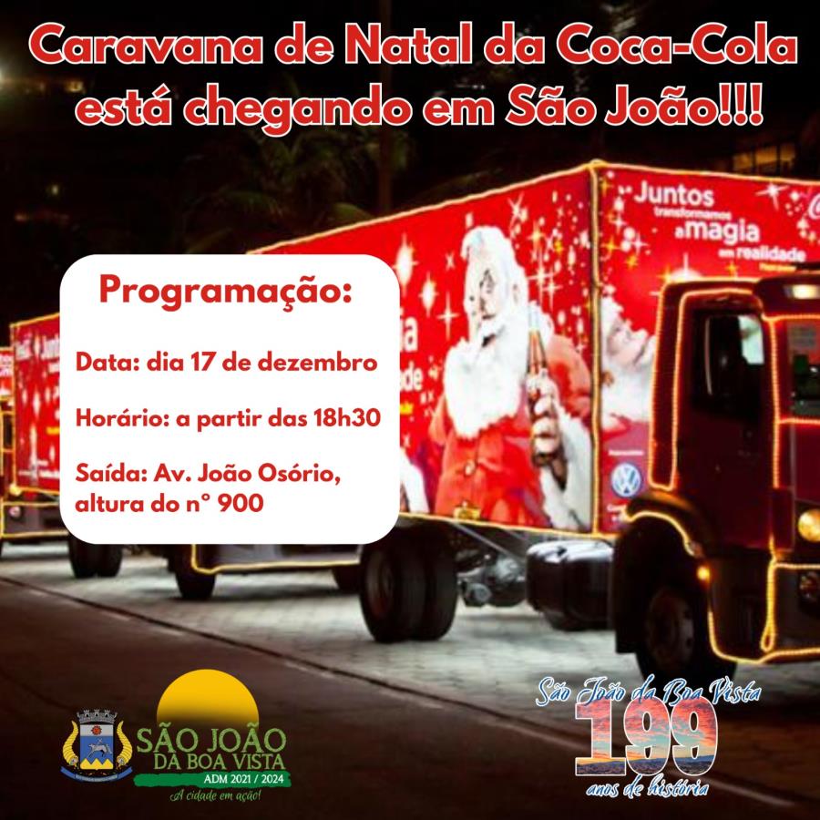 Caravana de Natal da Coca Cola passar em S o Jo o da Boa Vista