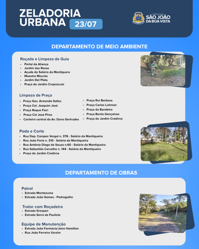 Veja onde as equipes dos departamento de Meio Ambiente e de Obras estão nesta quinta-feira, 23.