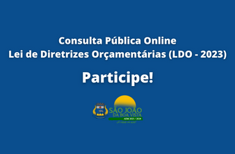 Prefeitura abre consulta pública da Lei de Diretrizes Orçamentárias (LDO-2023)