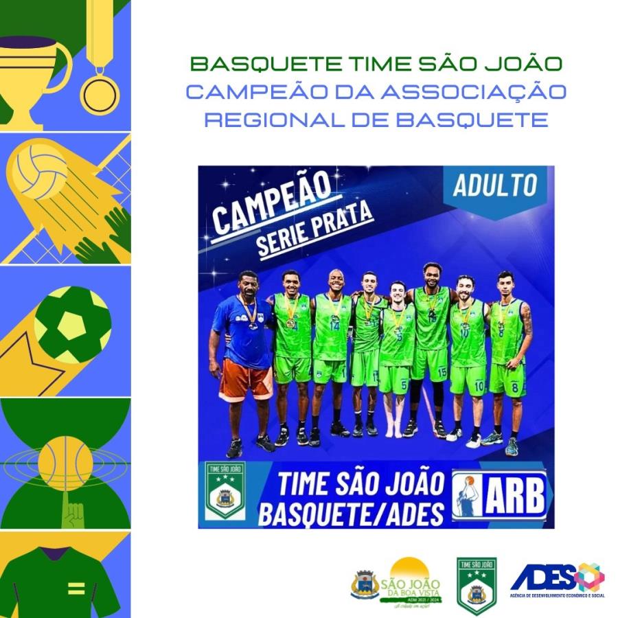 Time São João/ADES é campeão da Associação Regional de Basquete