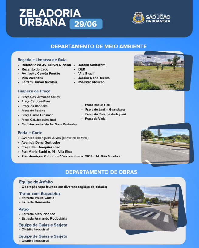 Veja o cronograma desta segunda-feira, 29, das equipes dos departamentos de Obras e de Meio Ambiente.