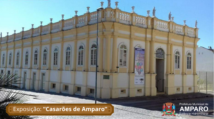 Exposição: “Casarões de Amparo”