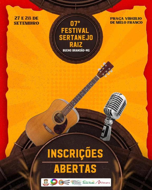 VEM AÍ O 7º FESTIVAL SERTANEJO RAIZ DE BUENO BRANDÃO!