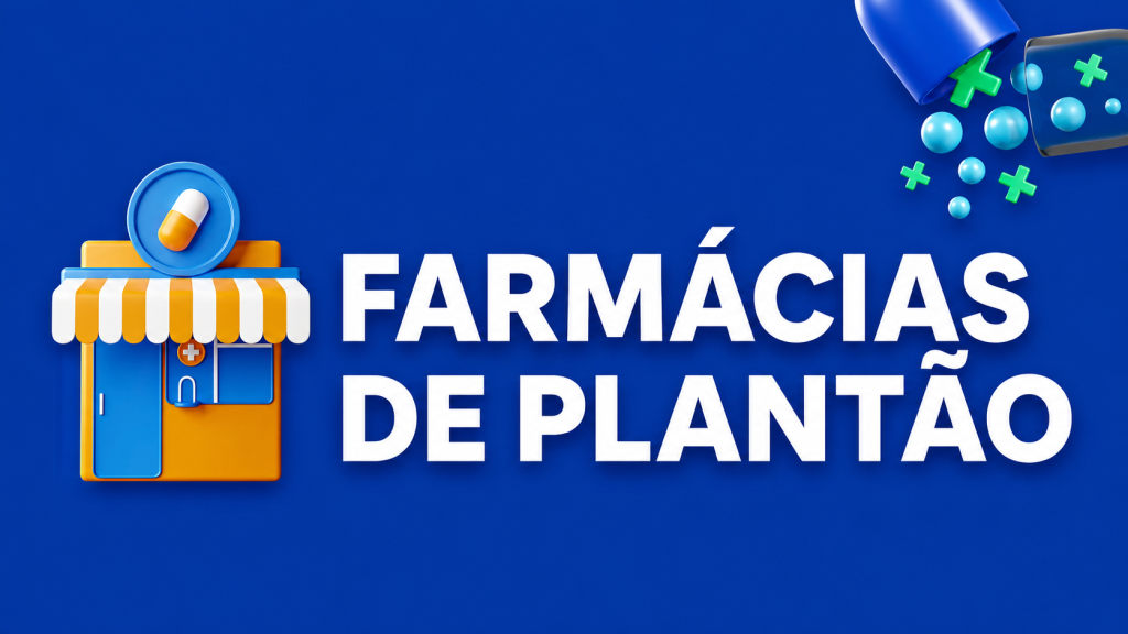 FARMÁCIAS DE PLANTÃO MÊS DE AGOSTO