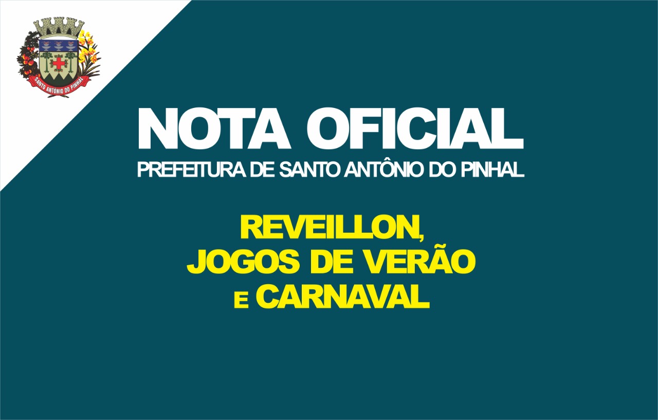 Nota Oficial: Cancelamento Festa de Réveillon, Jogos de Verão e Carnaval.
