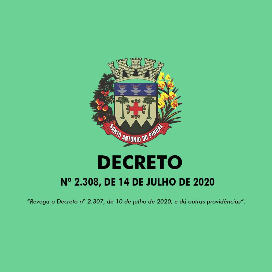 DECRETO Nº 2.308, DE 14 DE JULHO DE 2020