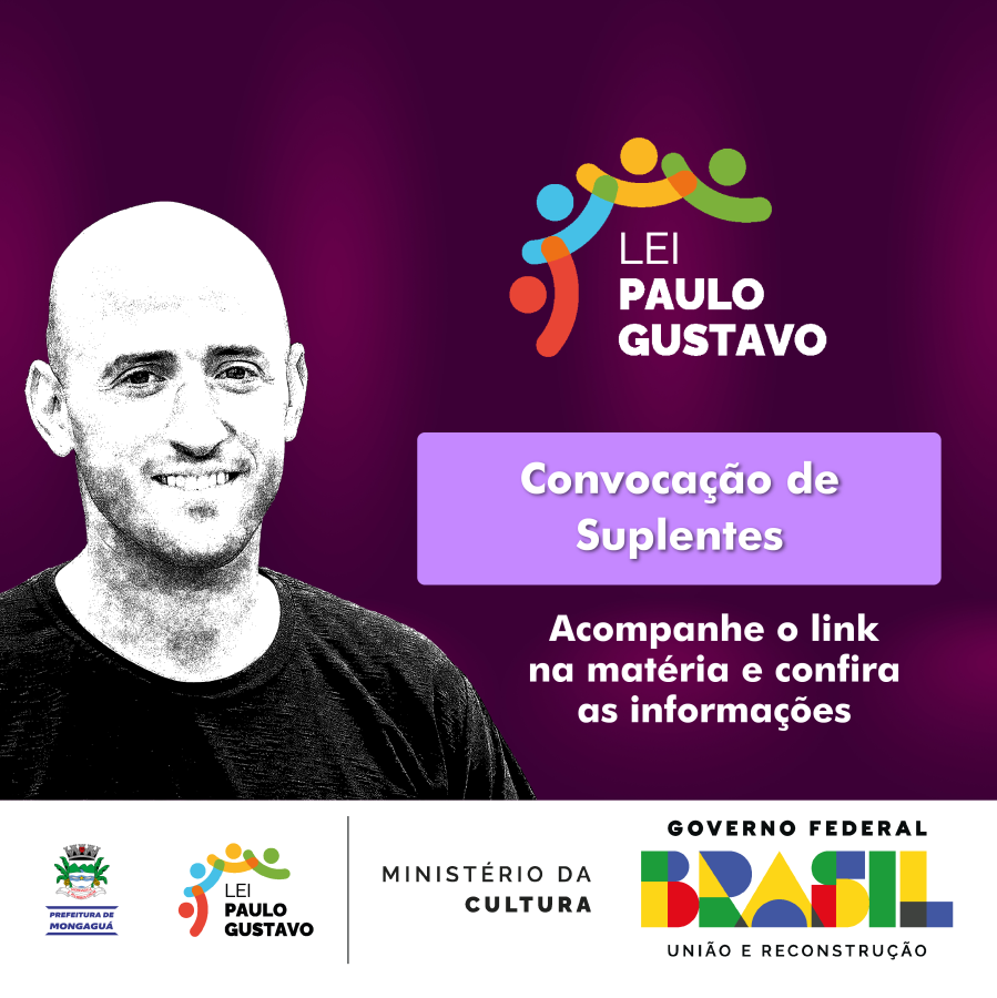 Lei Paulo Gustavo: Convocação se Suplentes (13/12)