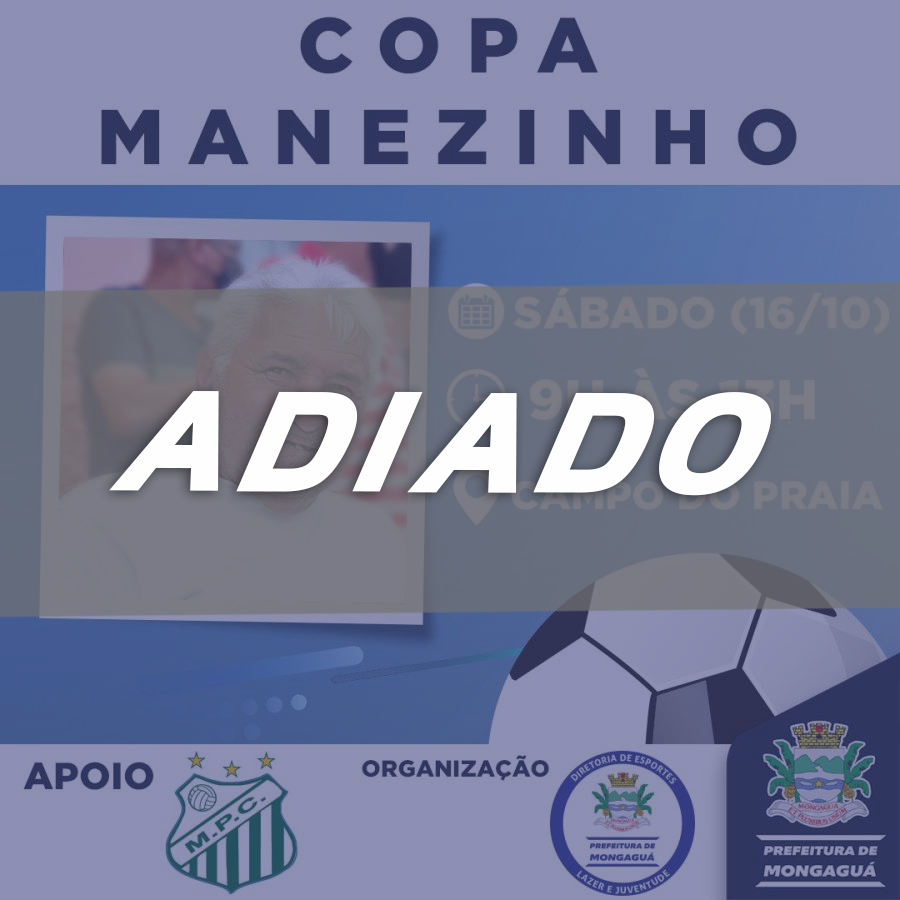 COPA MANEZINHO DE FUTEBOL ACONTECE NESTE SÁBADO (16)