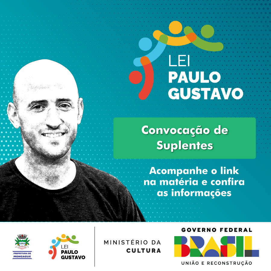 Lei Paulo Gustavo: convocação de suplentes (15/12/2023)